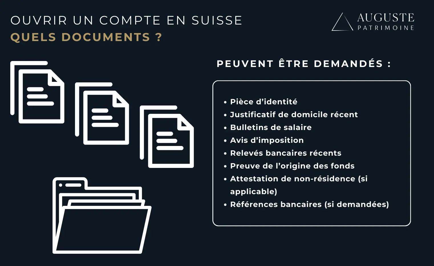 Une liste des doncuments nécessaires pour ouvrir un compte en suisse